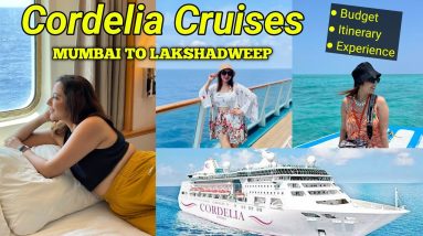 Complete Tour Guide To Cordelia Cruises | Mumbai to Lakshadweep | Garima's Good Life
